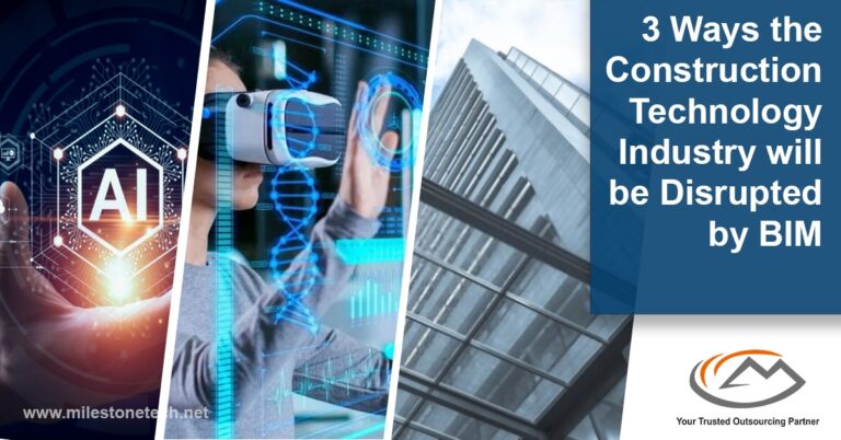 3 ways the construction technology industry will be disrupted by BIM