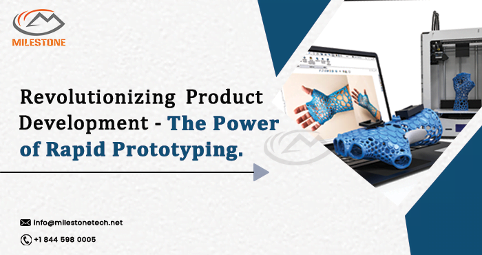 Revolutionizing Product Development - The Power of Rapid Prototyping