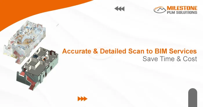Accurate & Detailed Scan to BIM Services: Save Time & Cost