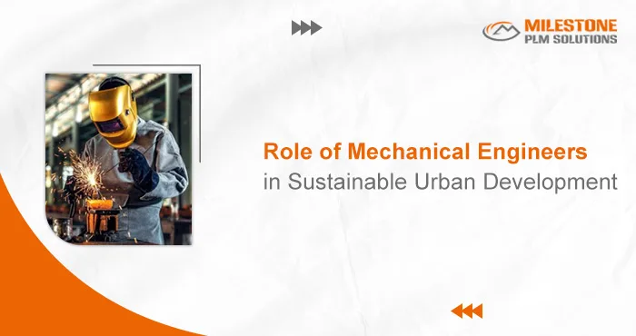Role of Mechanical Engineers in Sustainable Urban Development