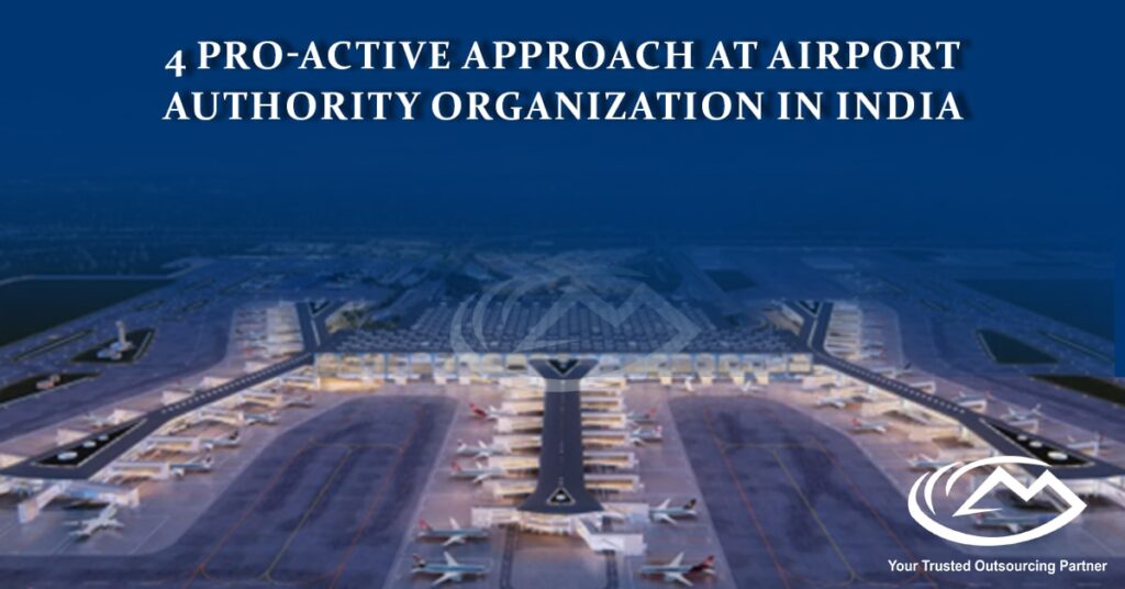 4 pro Active Approach at Airport Authority of India