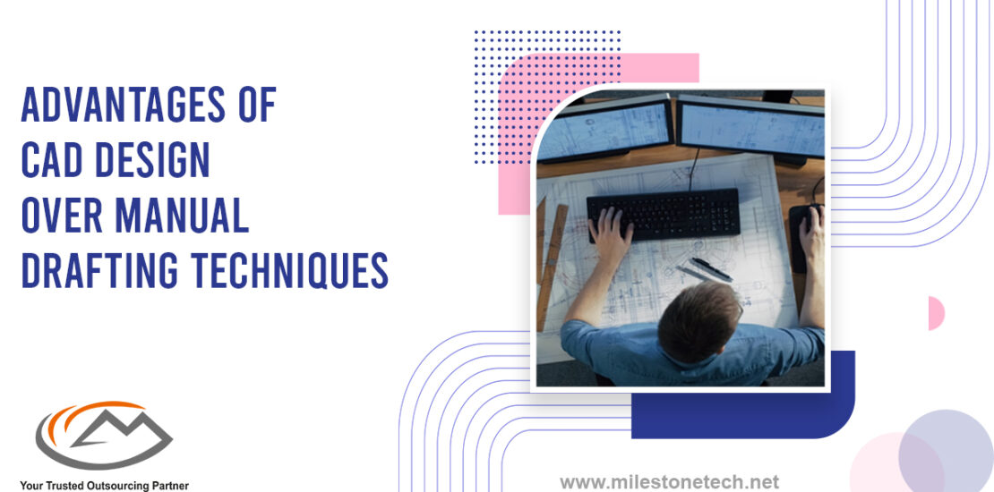 Discover the advantages of CAD Design Over Manual Drafting Techniques