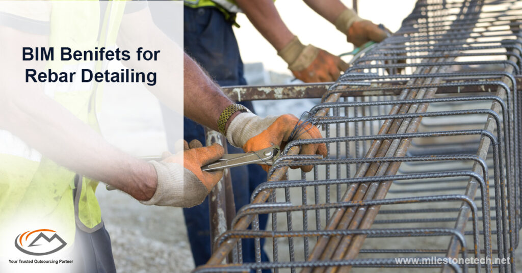 BIM Benifits For Rebar Detailing BIM Benifits For Rebar Detailing