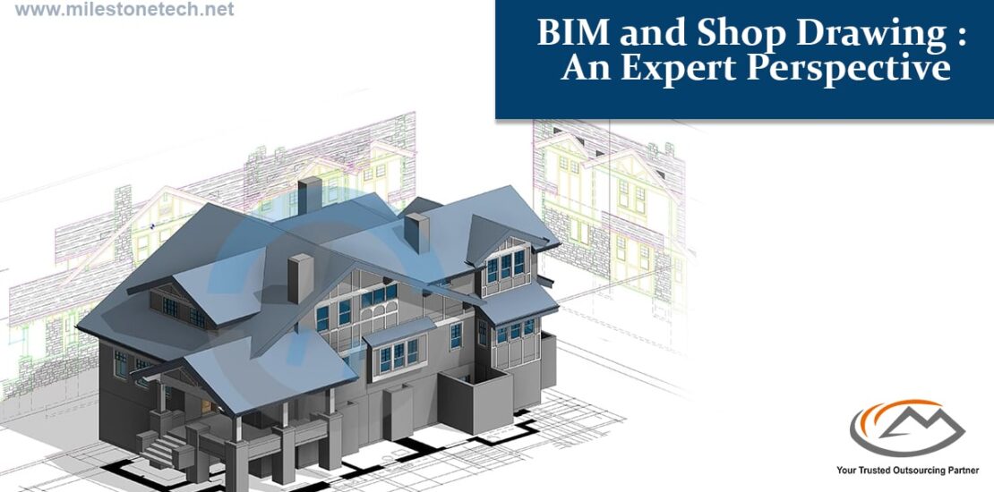BIM and Shop Drawing An Expert Perspective