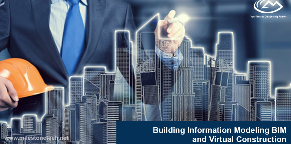 Importance and Utilization of BIM with Virtual Construction