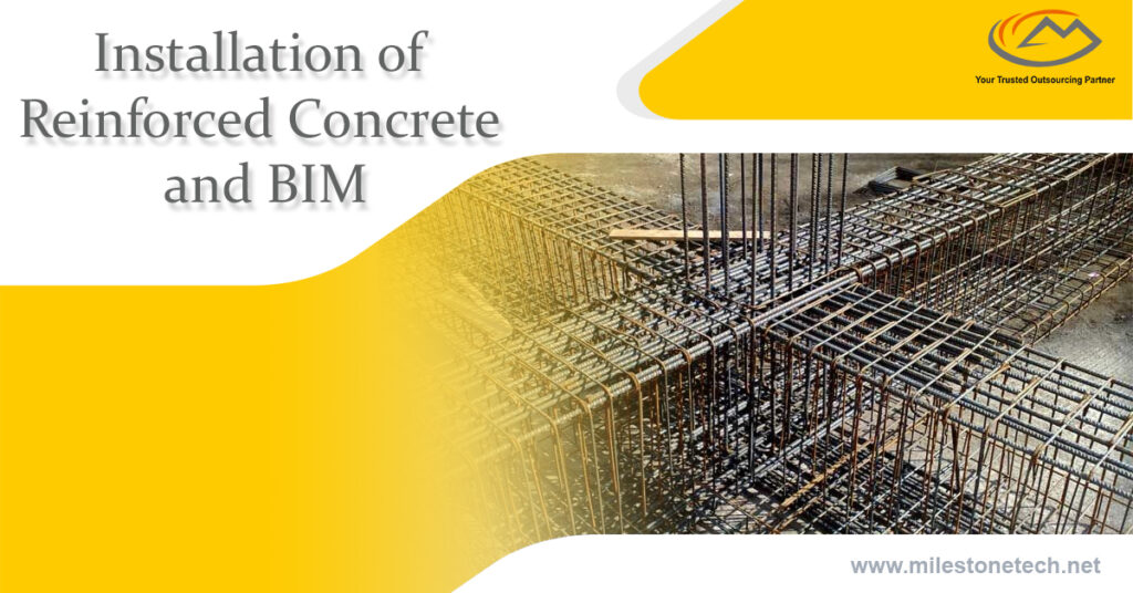 Installation of Rebar Reinforced Concrete and BIM