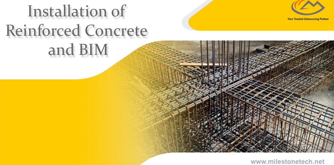 Installation of Rebar Reinforced Concrete and BIM