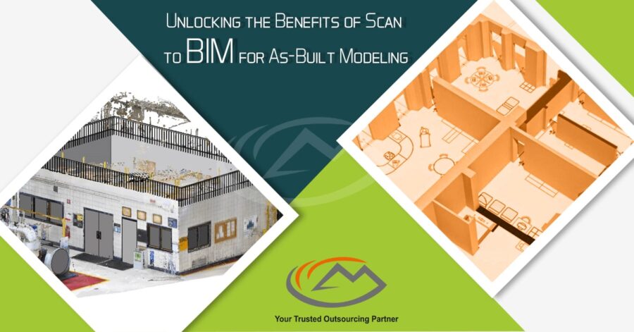 Unlocking the Benefits of Scan to BIM for As-Built Modeling