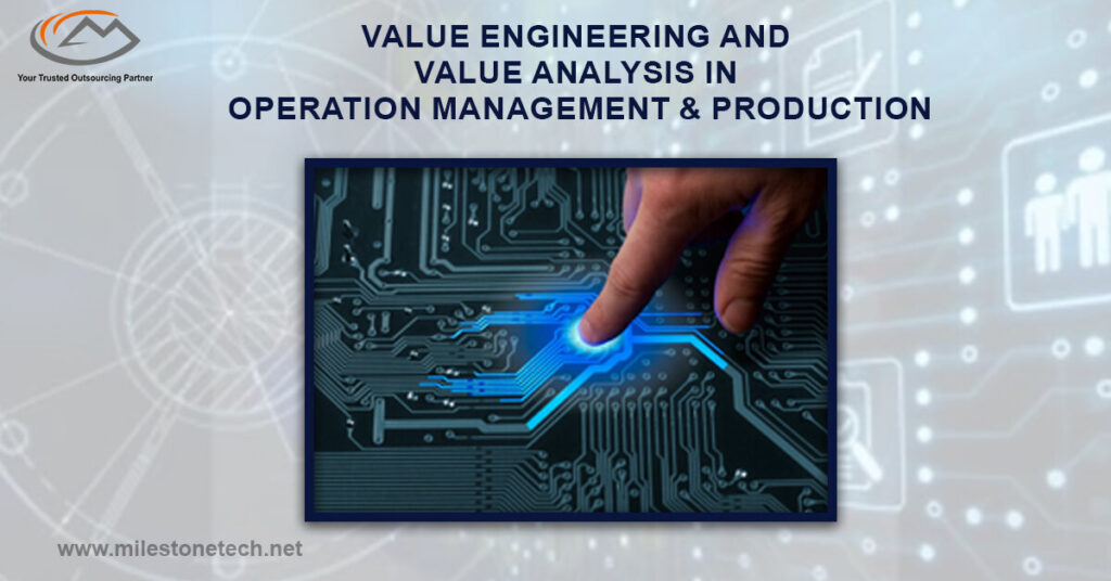 Value Engineering and Value Analysis in Operation Management & Production
