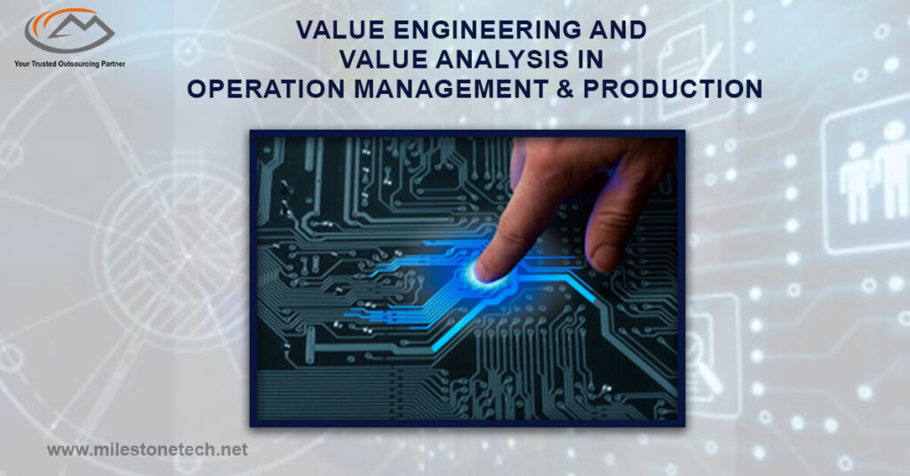 Value Engineering and Value Analysis in Operation Management & Production Value Engineering and Value Analysis in Operation Management & Production