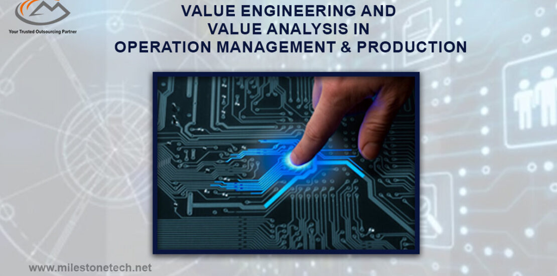 Value Engineering and Value Analysis in Operation Management & Production