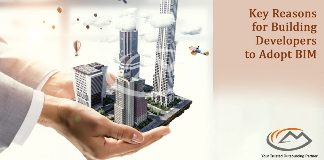 Key Reasons for Building Developers to Adopt BIM