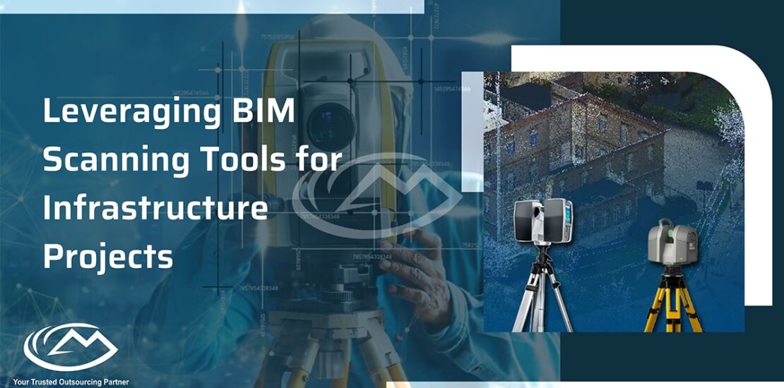 Leveraging BIM Scanning Tools for Infrastructure Projects
