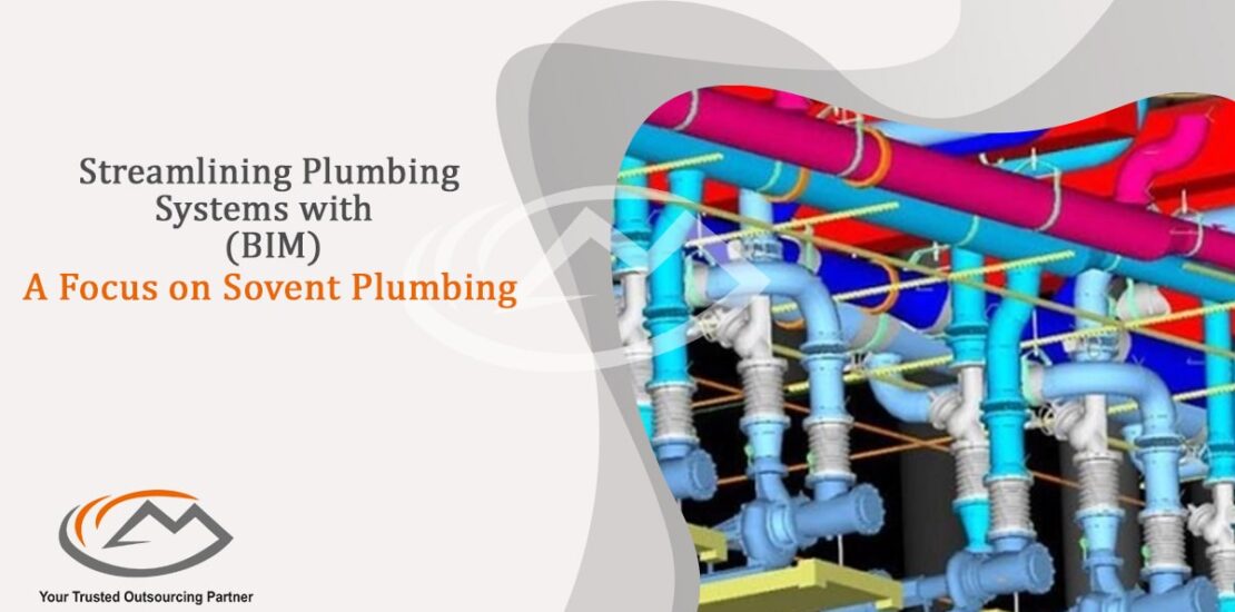 Streamlining Plumbing Systems with Building Information Modeling (BIM): A Focus on Sovent Plumbing