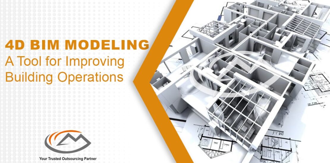 4D BIM Modeling: A Tool for Improving Building Operations
