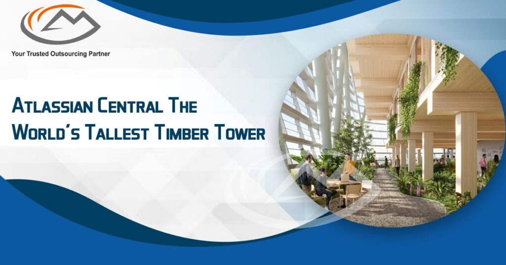 Atlassian Central The World's Tallest Timber Tower