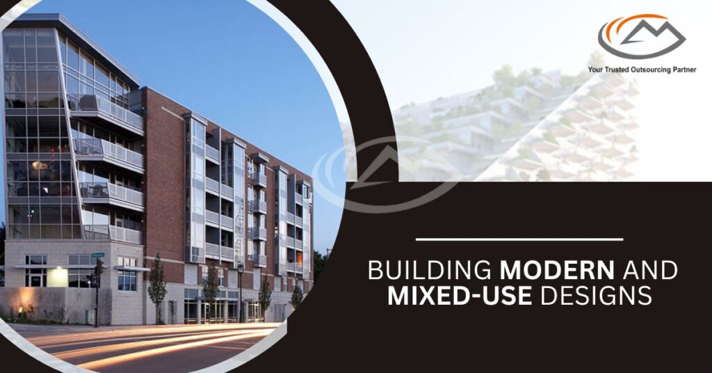 Building Modern and Mixed-use Designs Building Modern and Mixed-use Designs
