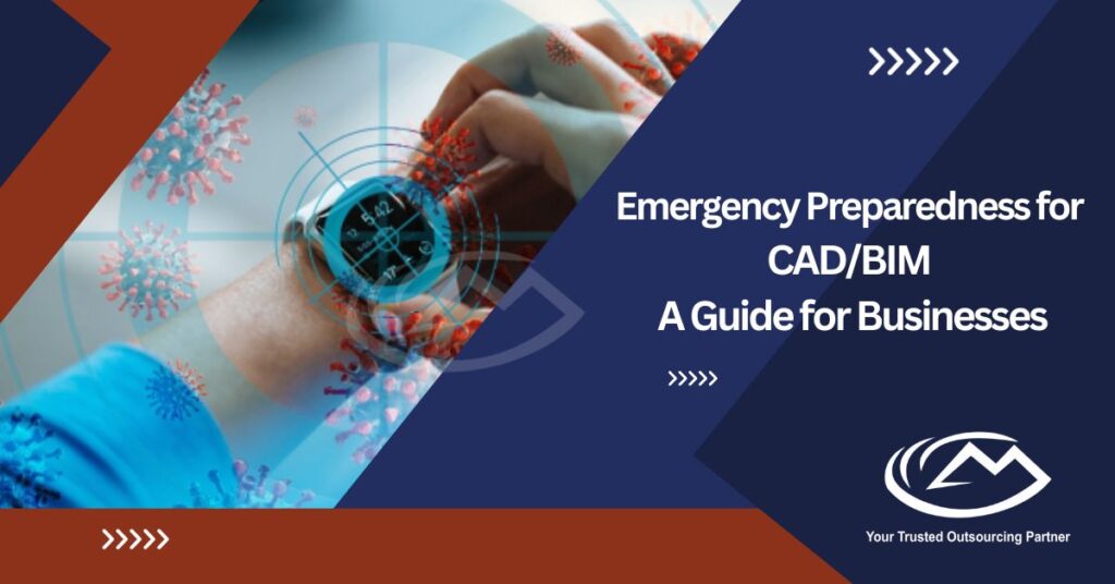 Emergency Preparedness for CAD/BIM: A Guide for Businesses