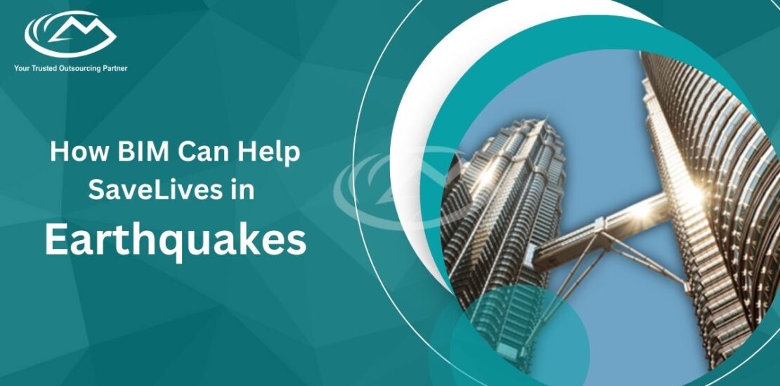 How BIM Can Help Save Lives in Earthquakes?