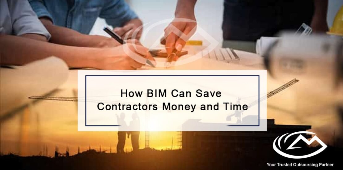 How BIM Can Save Contractors Money and Time
