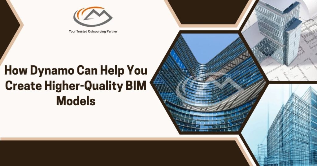 How Dynamo Can Help You Create Higher-Quality BIM Models
