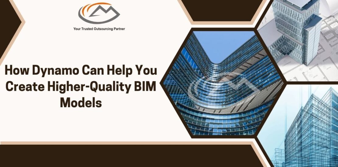 How Dynamo Can Help You Create Higher-Quality BIM Models
