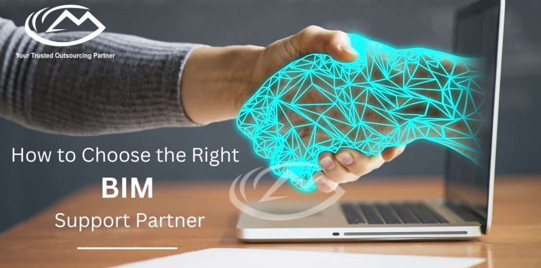 How to Choose the Right BIM Support Partner ?