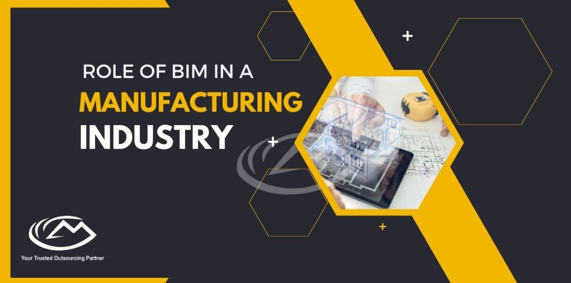 Role of BIM in a Manufacturing Industry