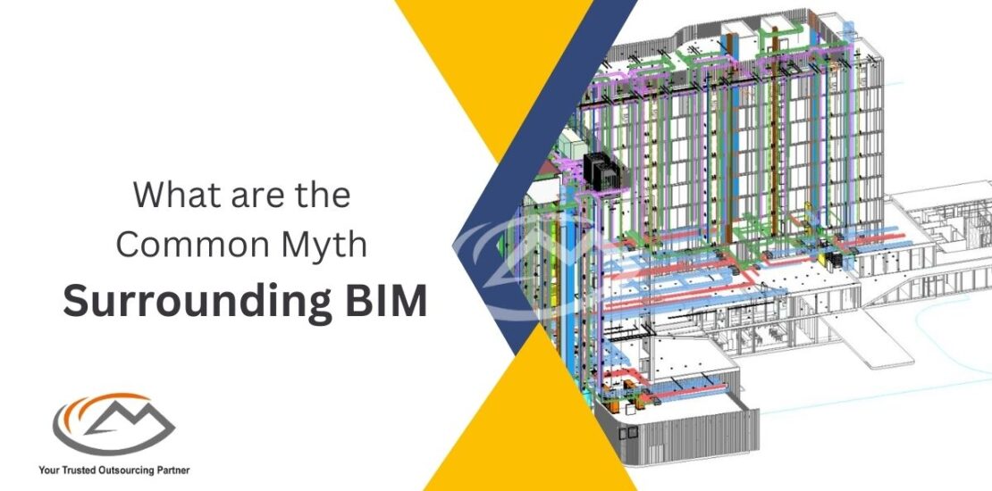 What are the Common Myth Surrounding BIM