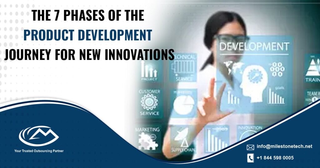The 7 Phases of the Product Development Journey for New Innovations