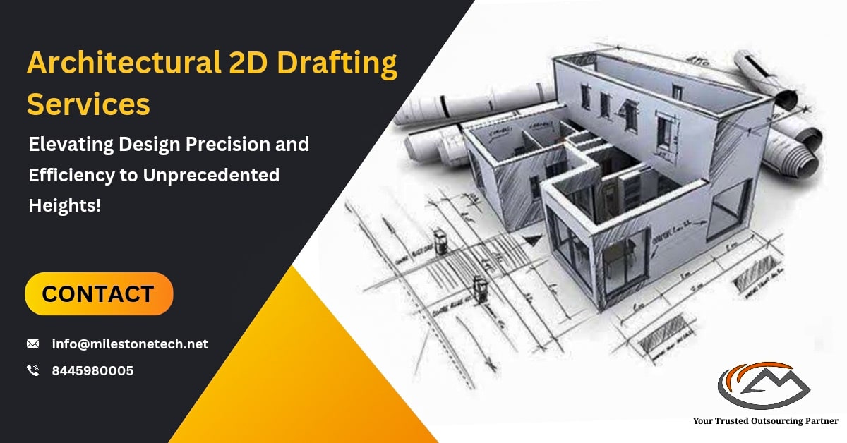 Architectural 2D Drafting Services: Elevating Design Precision and Efficiency to Unprecedented Heights!