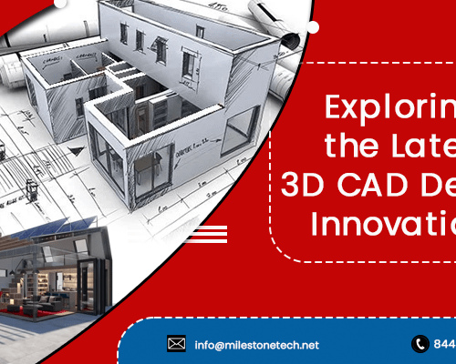 Exploring the Latest 3D CAD Design Innovations