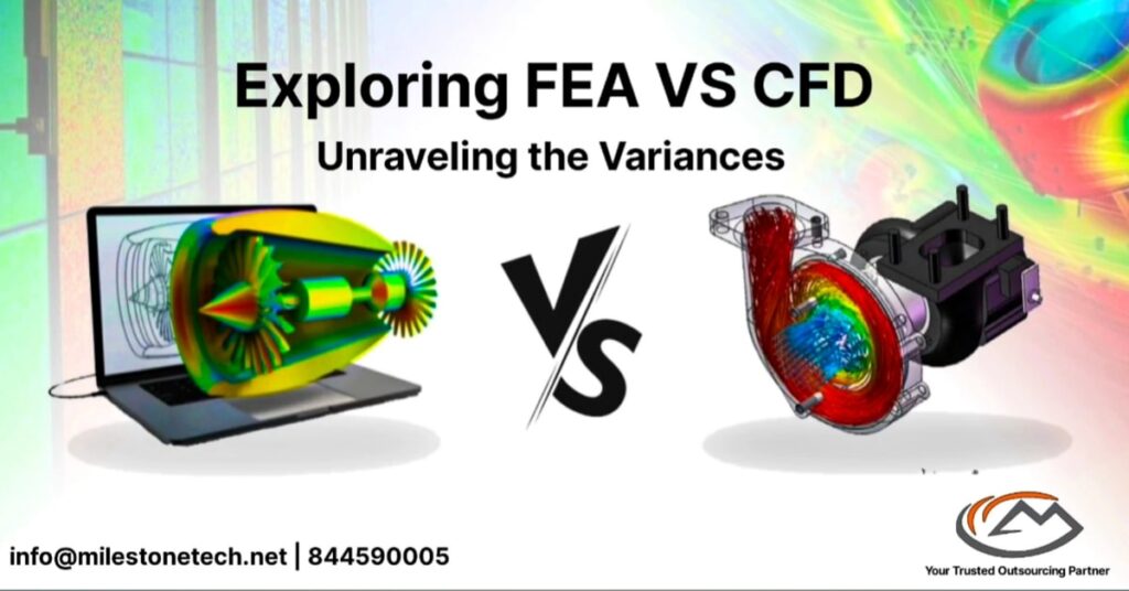 Exploring FEA vs. CFD: Unraveling the Variances