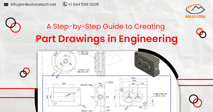 A Step-by-Step Guide to Creating Part Drawings in Engineering.