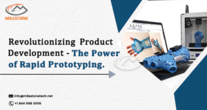 Revolutionizing Product Development - The Power of Rapid Prototyping