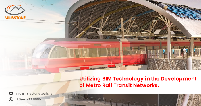 Utilizing BIM Technology in the Development of Metro Rail Transit Networks.