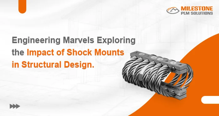 Engineering Marvels Exploring the Impact of Shock Mounts in Structural Design