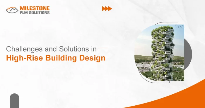 Challenges and Solutions in High-Rise Building Design