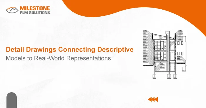 Detail Drawings: Connecting Descriptive Models to Real-World Representations