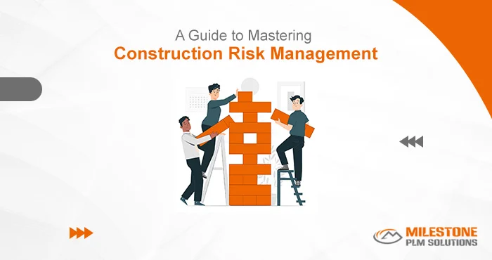 A Guide to Mastering Construction Risk Management