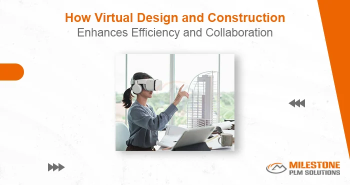 https://www.milestonetech.net/wp-content/uploads/2024/10/How-Virtual-Design-and-Construction-Enhances-Efficiency-and-Collaboration.png