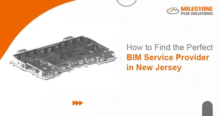 How to Find the Perfect BIM Service Provider in New Jersey
