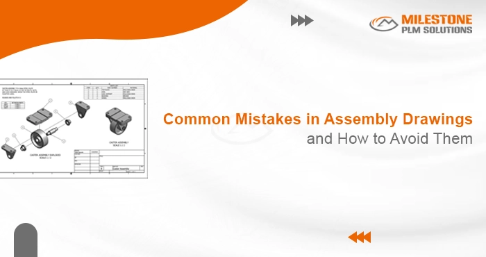 Common Mistakes in Assembly Drawing and How to Avoid Them