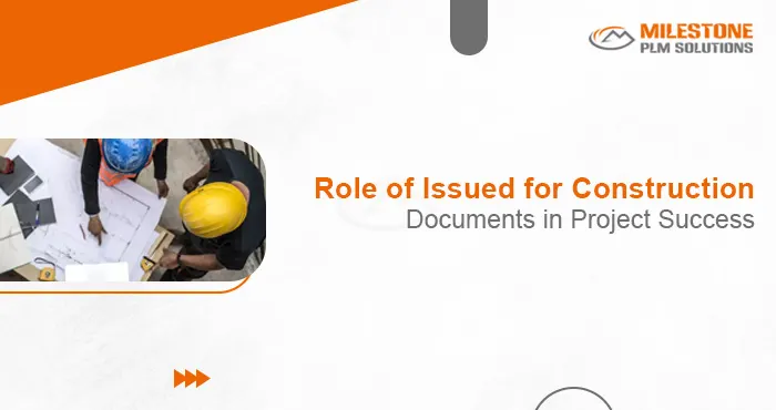 Role of Issued for Construction (IFC) Documents in Project Success