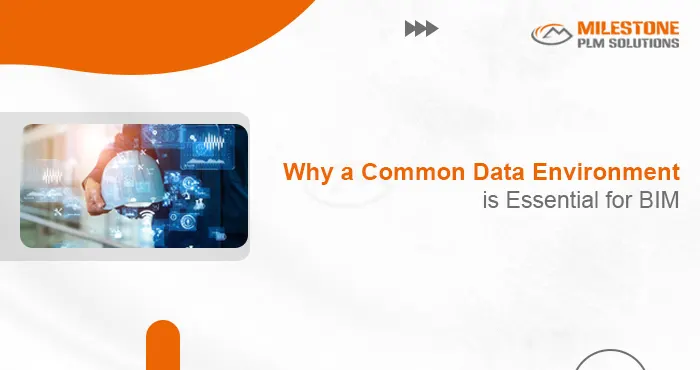 Why a Common Data Environment (CDE) is Essential for BIM