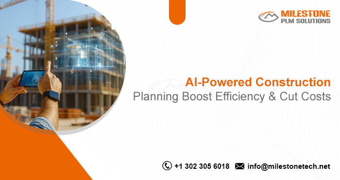AI-Powered Construction Planning Boost Efficiency and Cut Costs AI-Powered Construction