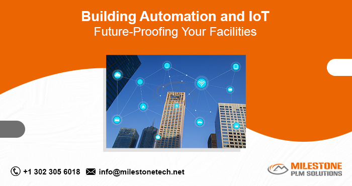 Building Automation and IoT Future-Proofing Your Facilities Building Automation