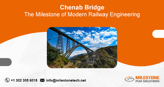 Chenab Bridge The Milestone of Modern Railway Engineering Chenab Bridge