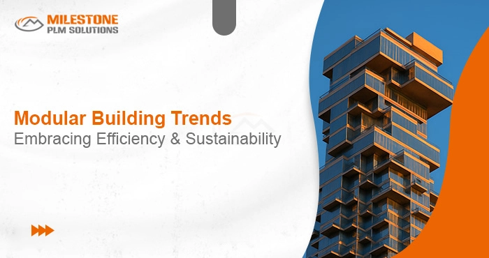 Modular Building Trends: Embracing Efficiency and Sustainability