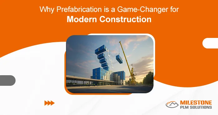 Why Prefabrication is a Game-Changer for Modern Construction